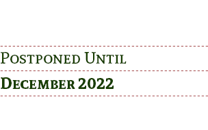 Postponed Until December 2022